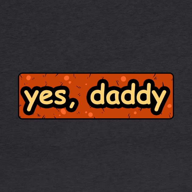 Yes Daddy by vanpaul54